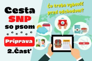 Cesta SNP so psom – Príprava (2.časť)
